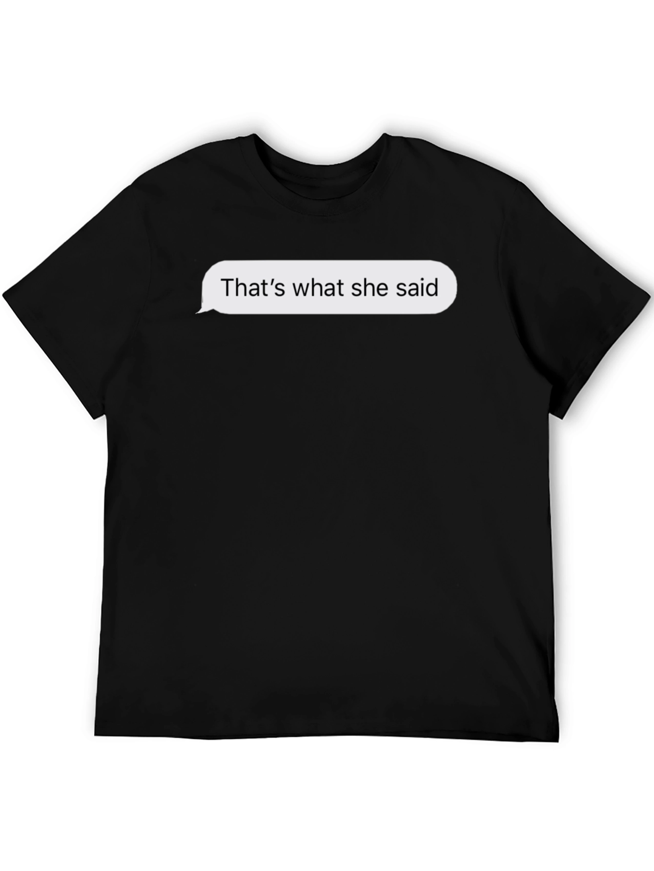 Thats What She Said T-Shirt - Funny Graphic Tee