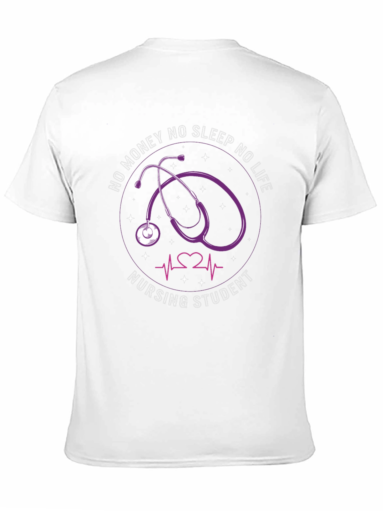 Nursing Student Stethoscope T-Shirt - No Money No Sleep