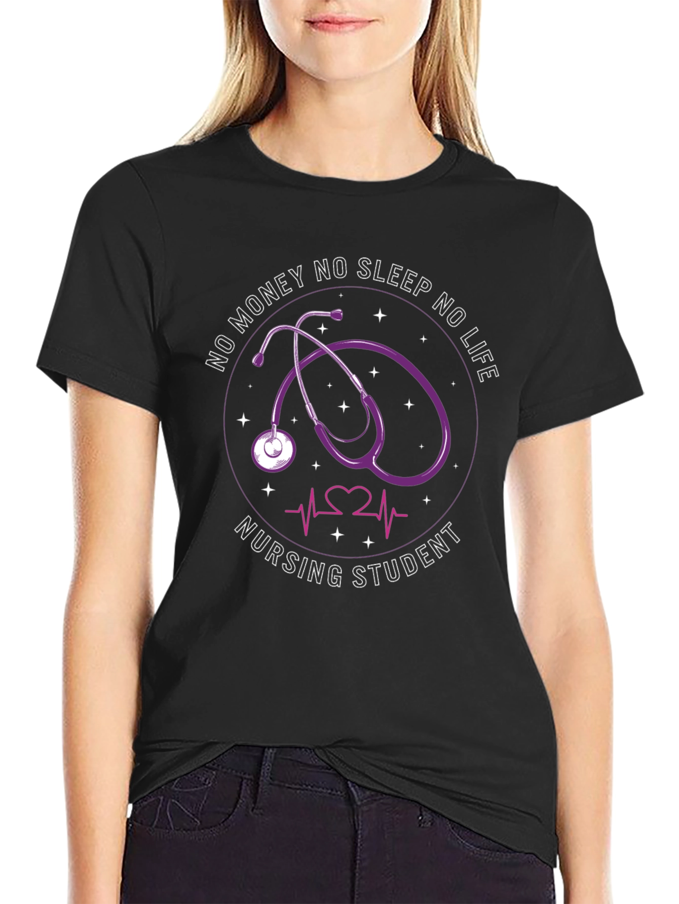 Nursing Student Stethoscope T-Shirt - No Money No Sleep