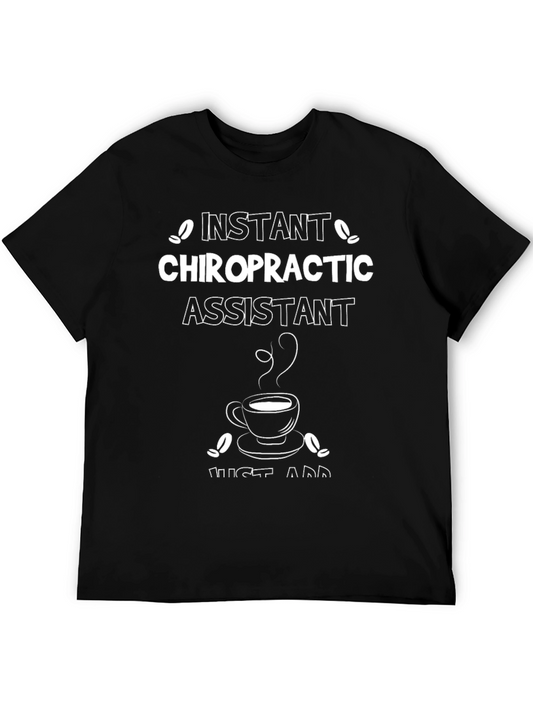 Instant Chiropractic Assistant T-Shirt - Coffee Lover Design