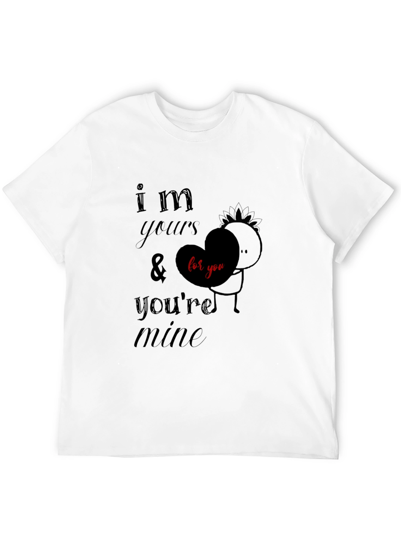 Im Yours & Youre Mine Graphic Tee - Black
