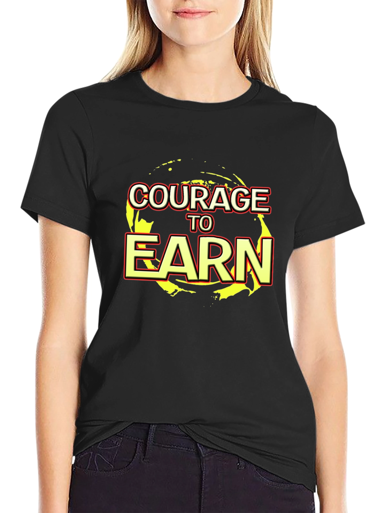 Courage to Earn Graphic Black T-Shirt