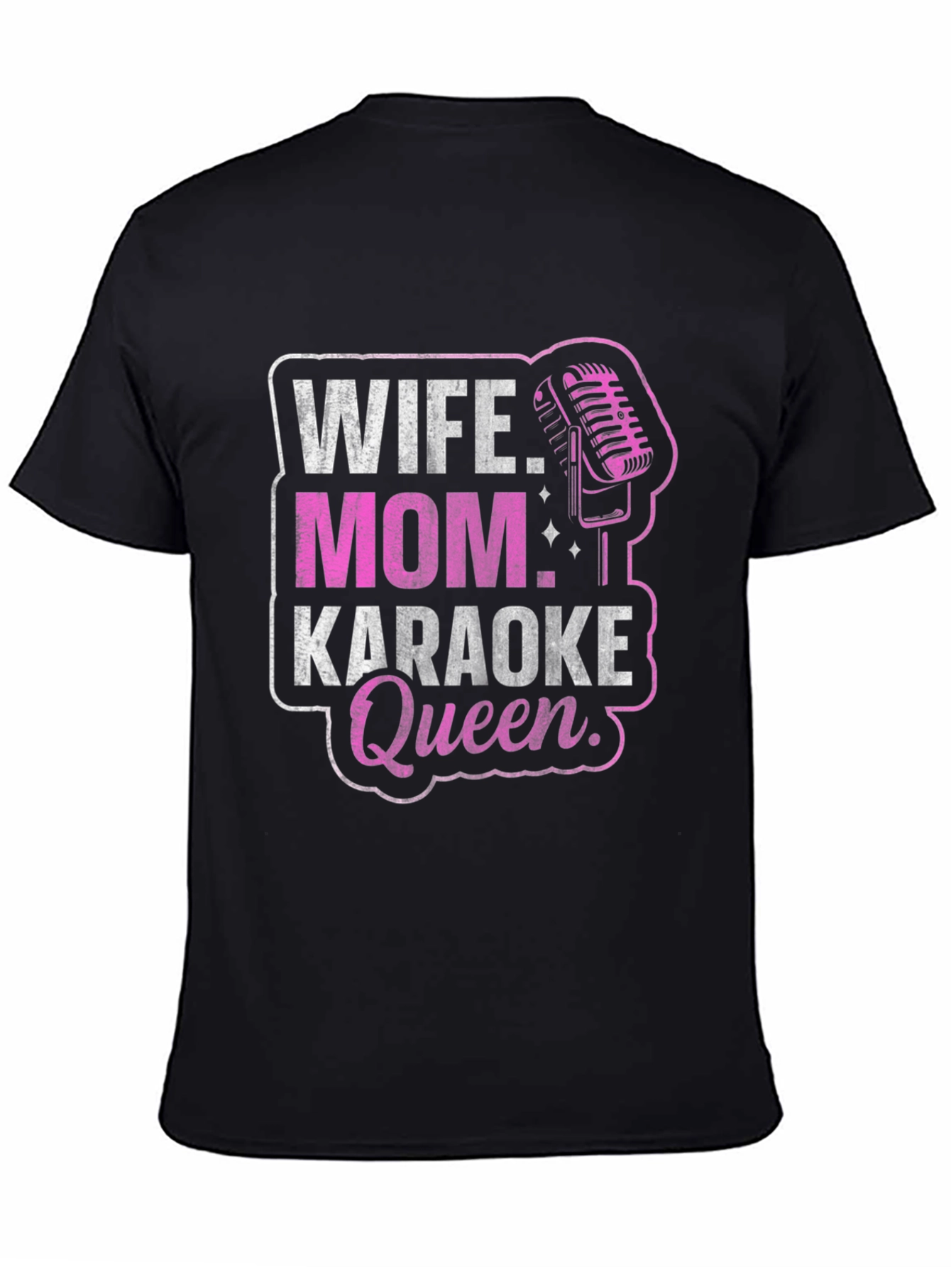 Wife Mom Karaoke Queen Black T-Shirt