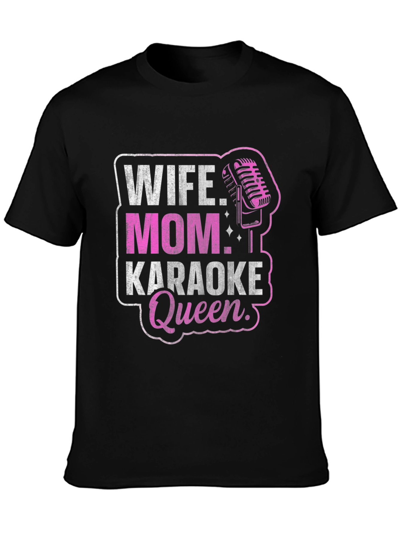 Wife Mom Karaoke Queen Black T-Shirt