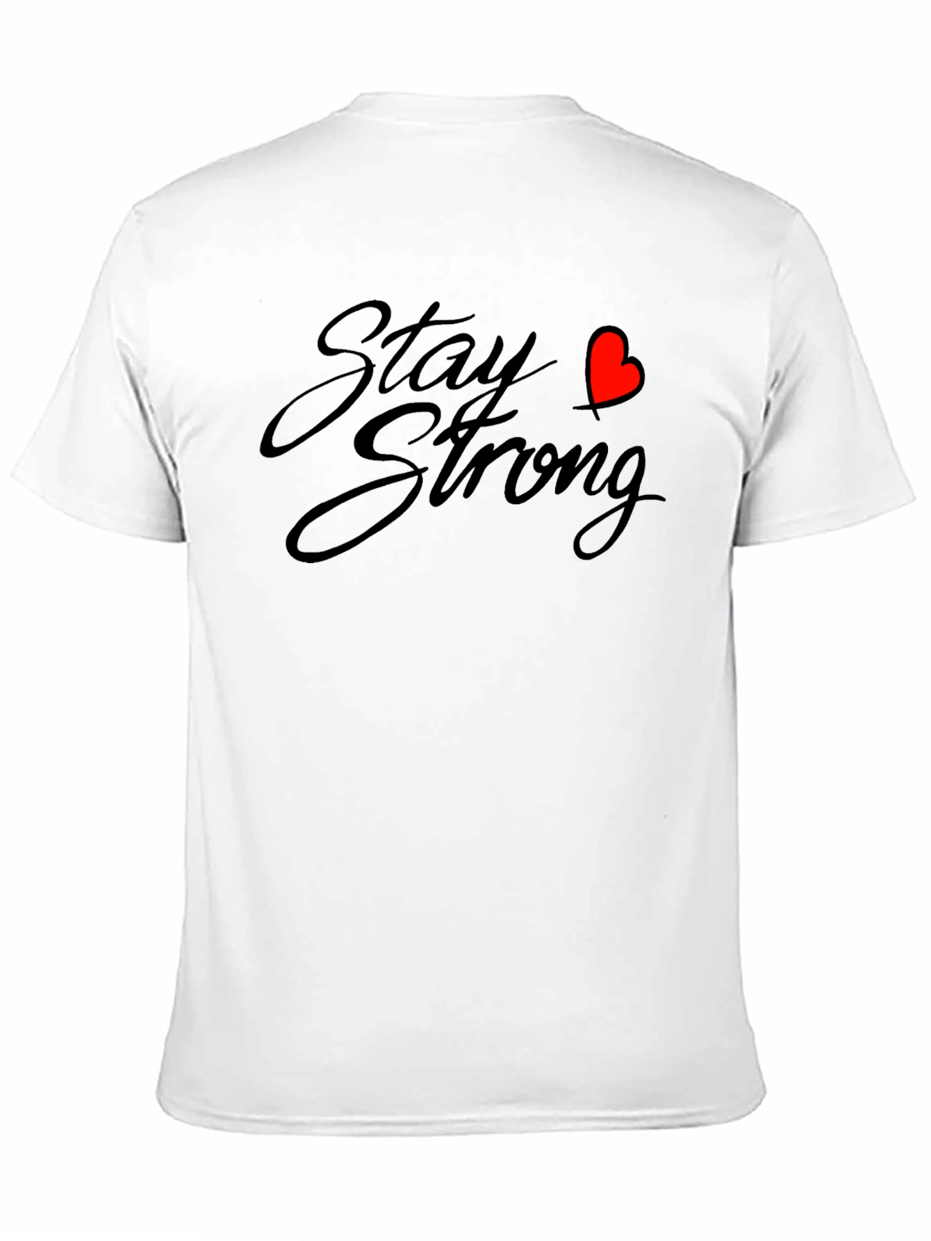 Stay Strong Black T-Shirt with Heart Graphic