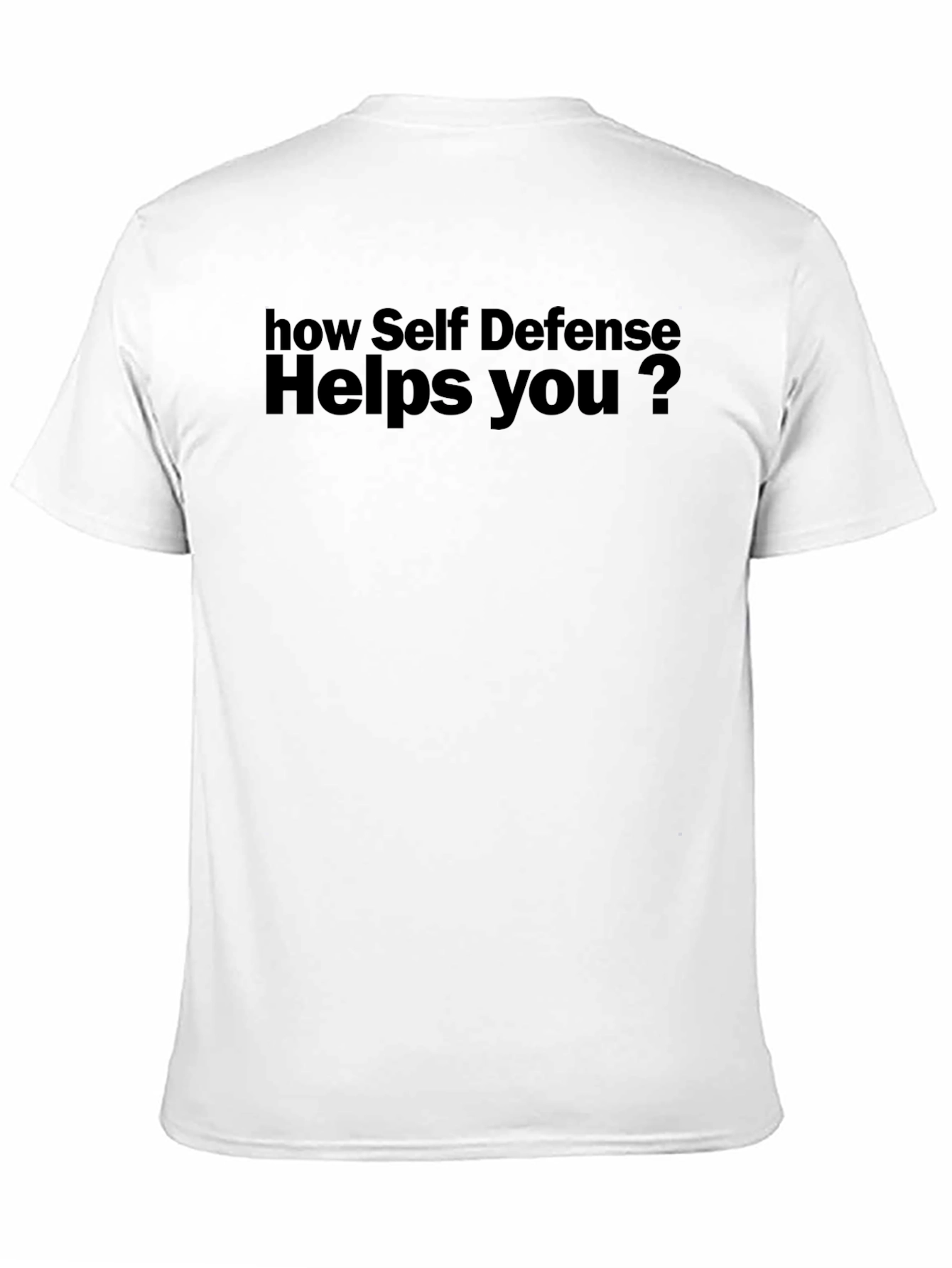Self Defense Helps You T-Shirt