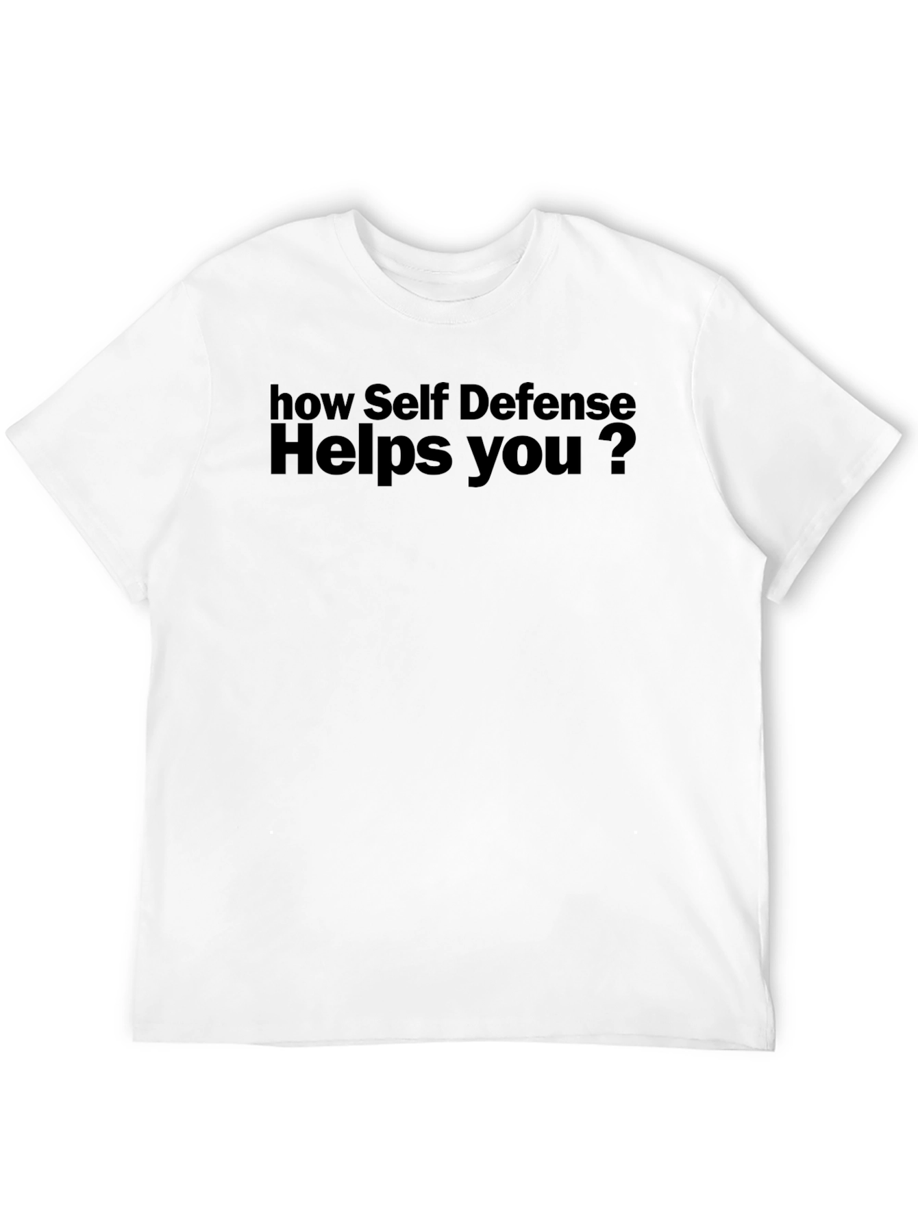 Self Defense Helps You T-Shirt