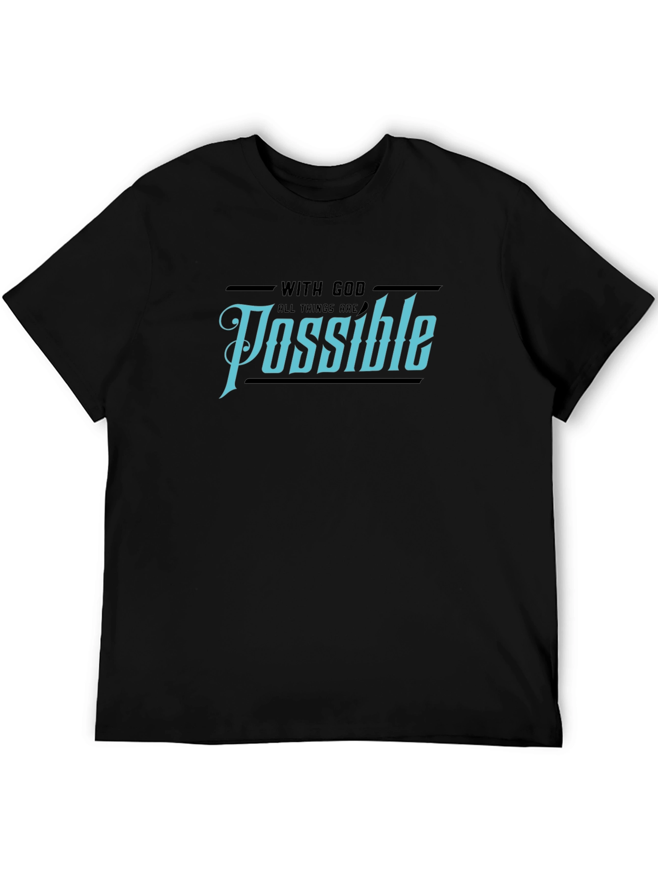 With God All Things Are Possible Black T-Shirt
