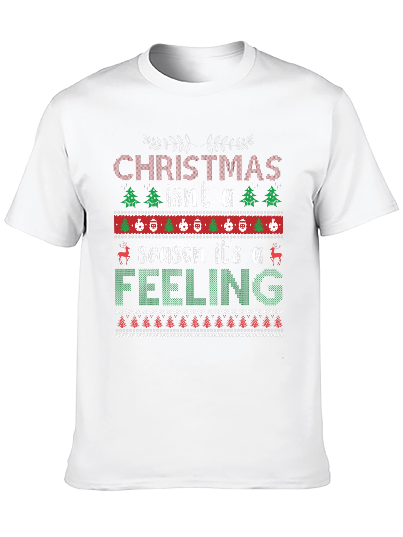 Christmas Feeling T-Shirt Ugly Holiday Sweater Style Design