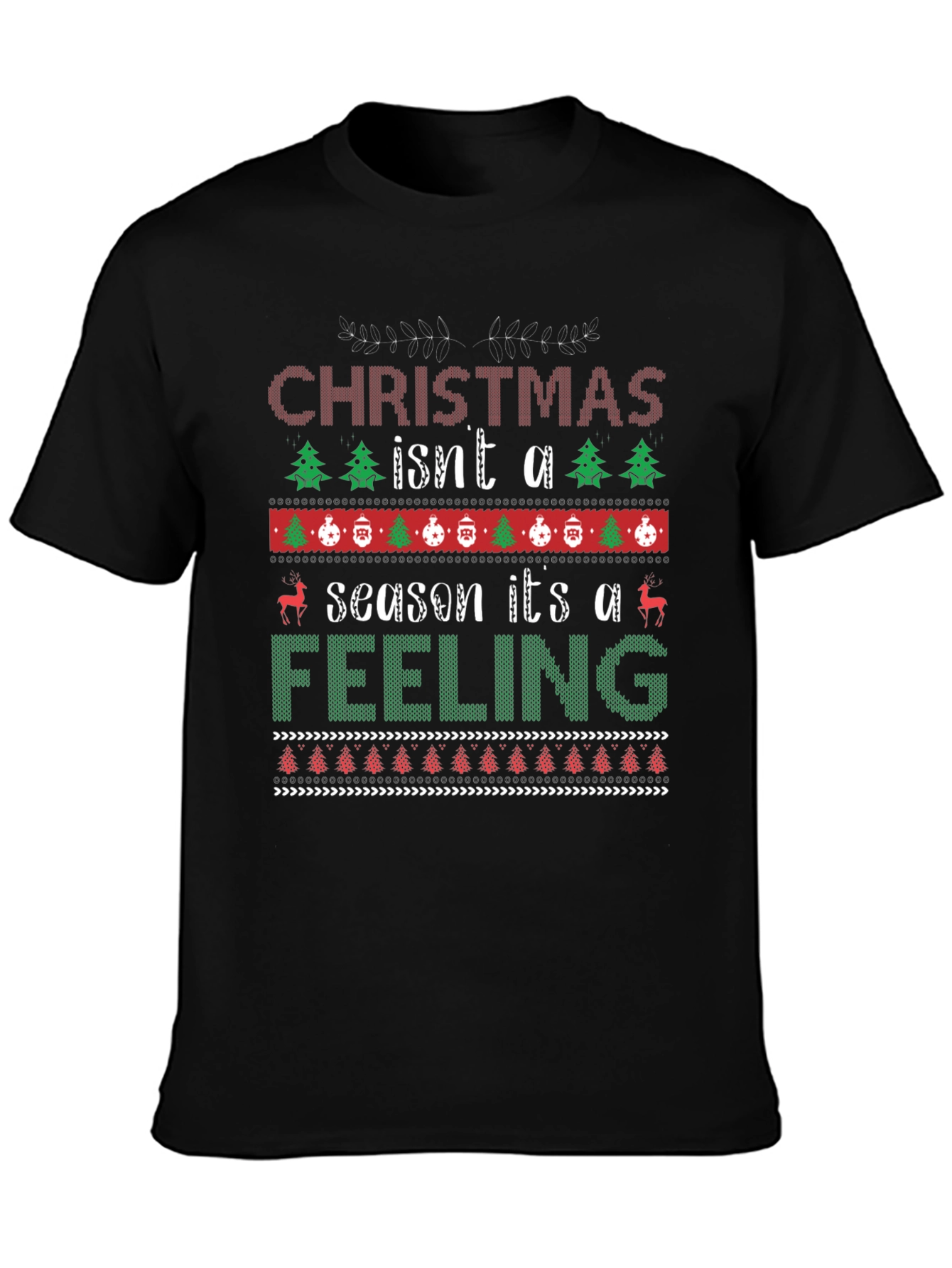 Christmas Feeling T-Shirt Ugly Holiday Sweater Style Design