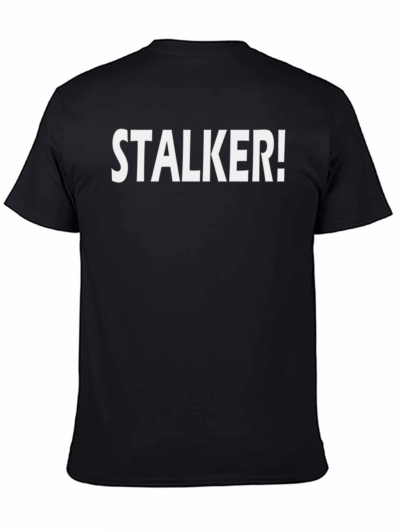 Stalker! Graphic Tee - Bold Statement T-Shirt