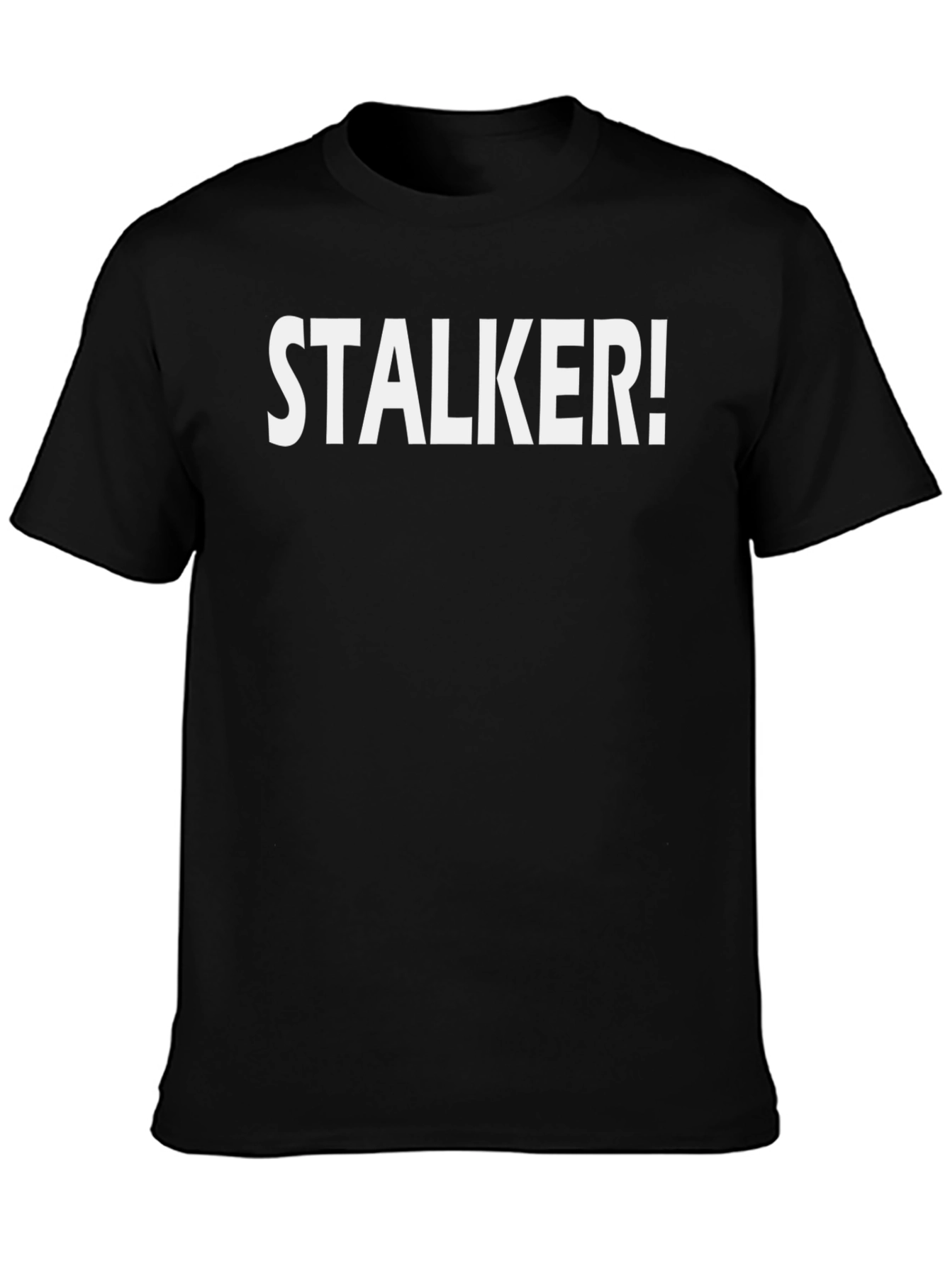 Stalker! Graphic Tee - Bold Statement T-Shirt