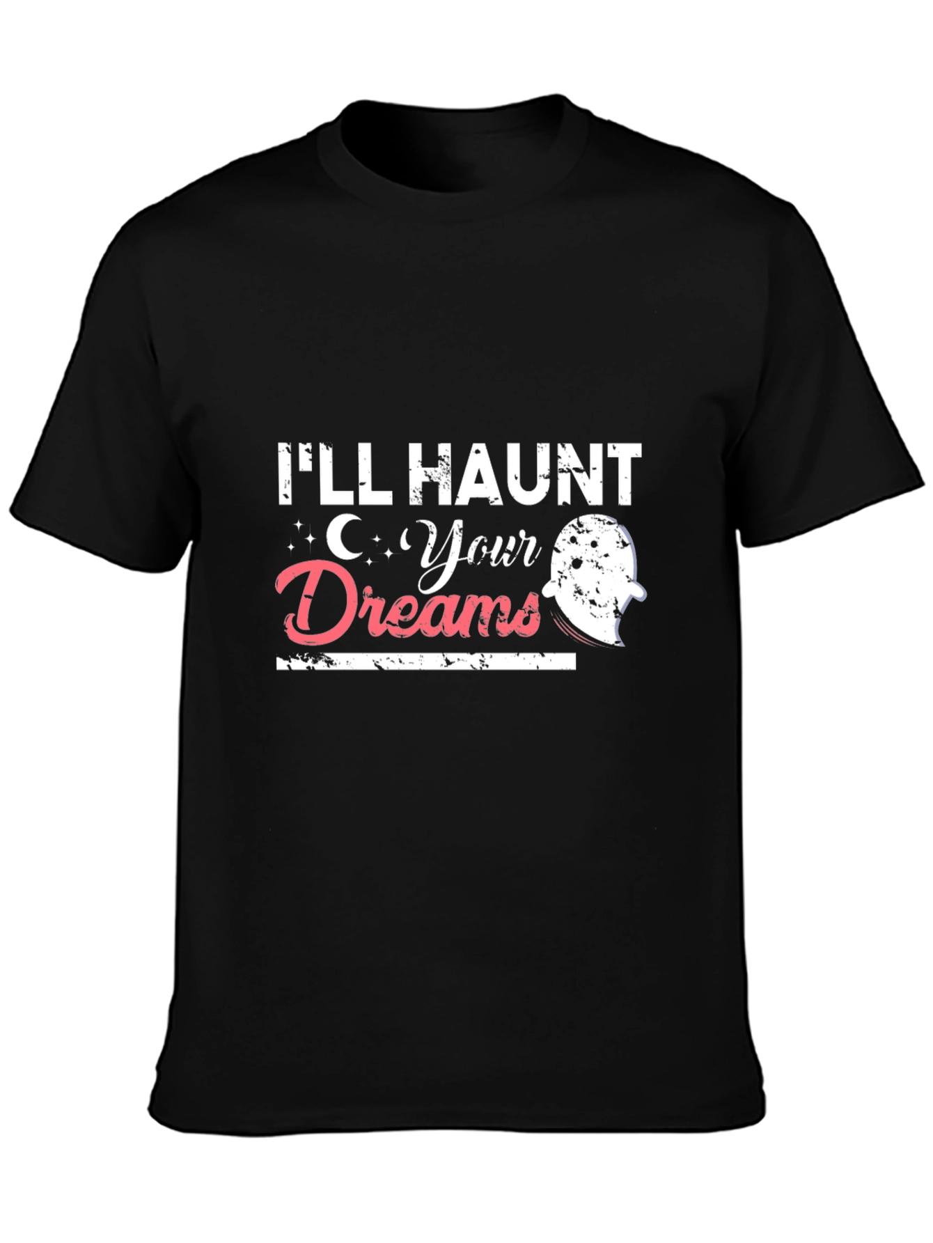 Ill Haunt Your Dreams Halloween T-Shirt