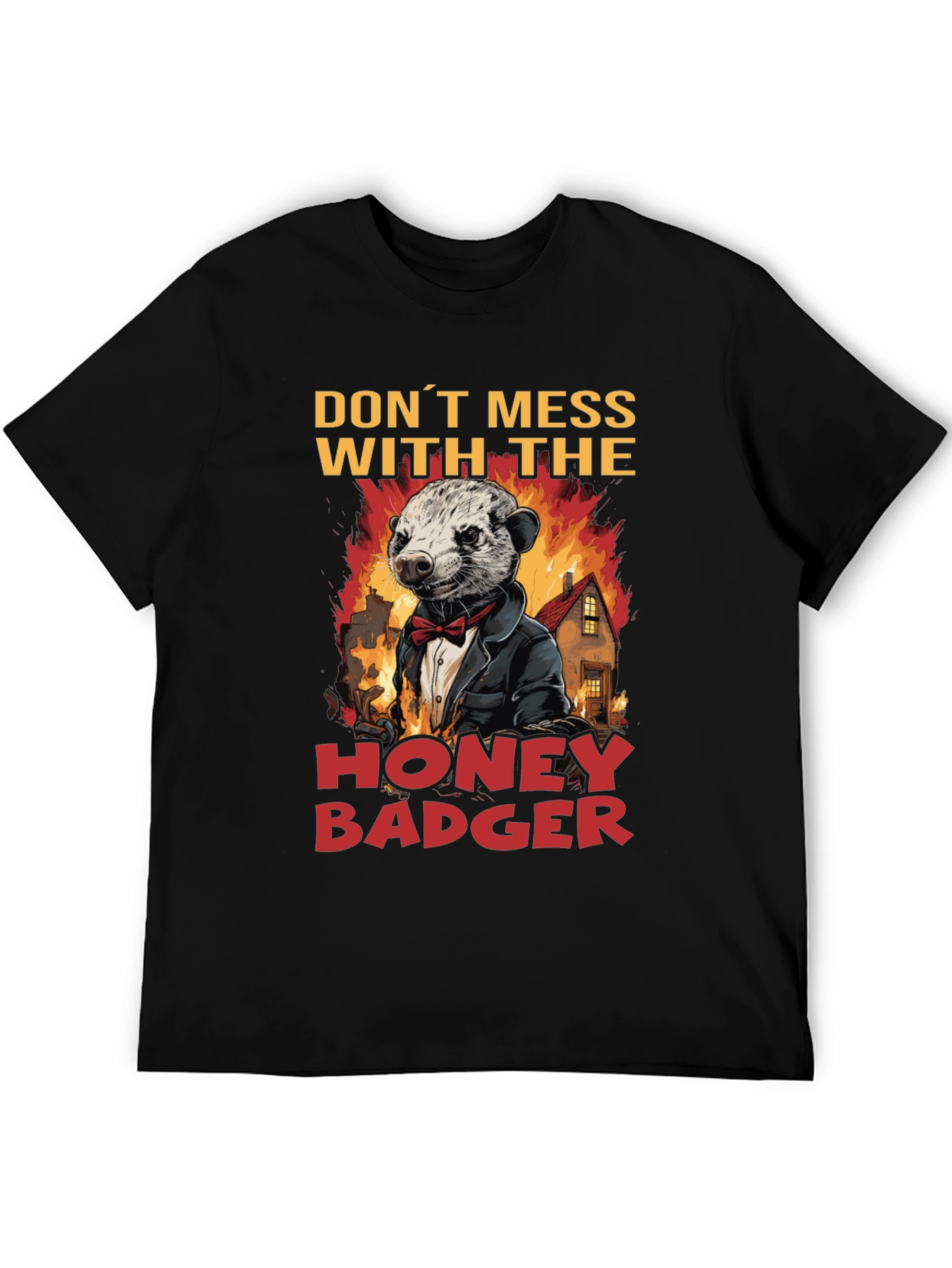 Dont Mess With The Honey Badger T-Shirt