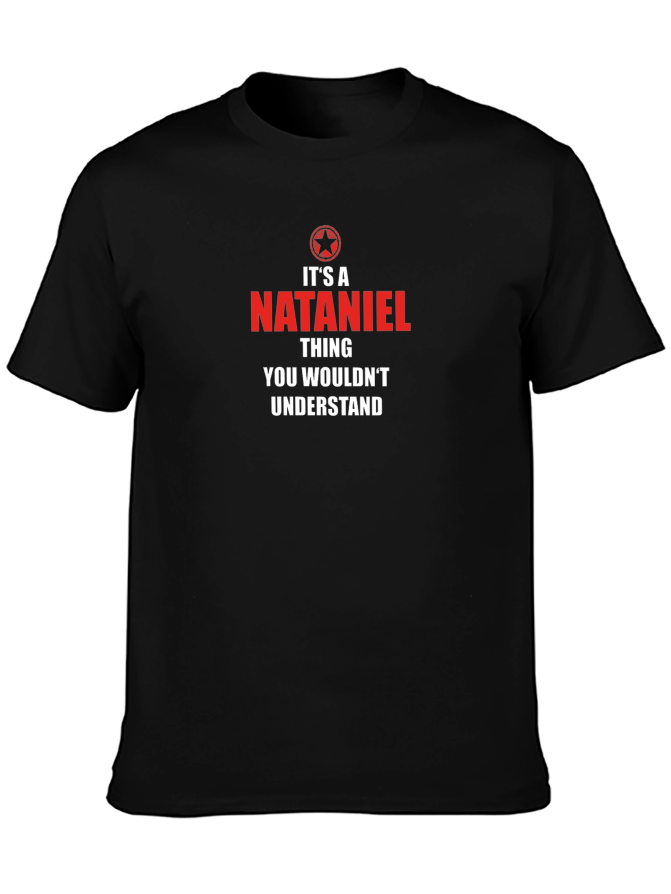 Its a Nathaniel Thing T-Shirt