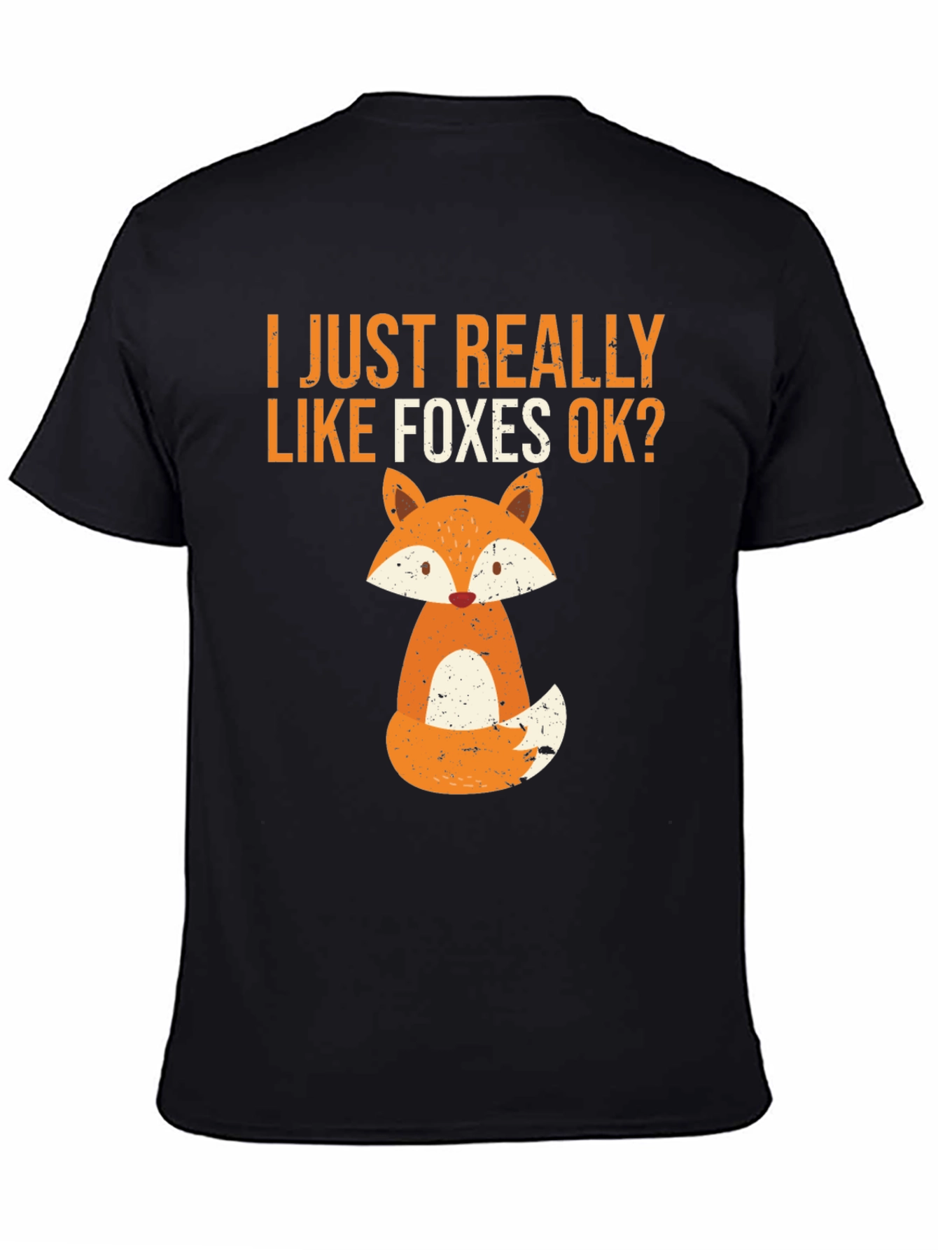 I Just Really Like Foxes OK T-Shirt