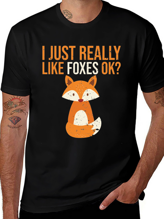 I Just Really Like Foxes OK T-Shirt