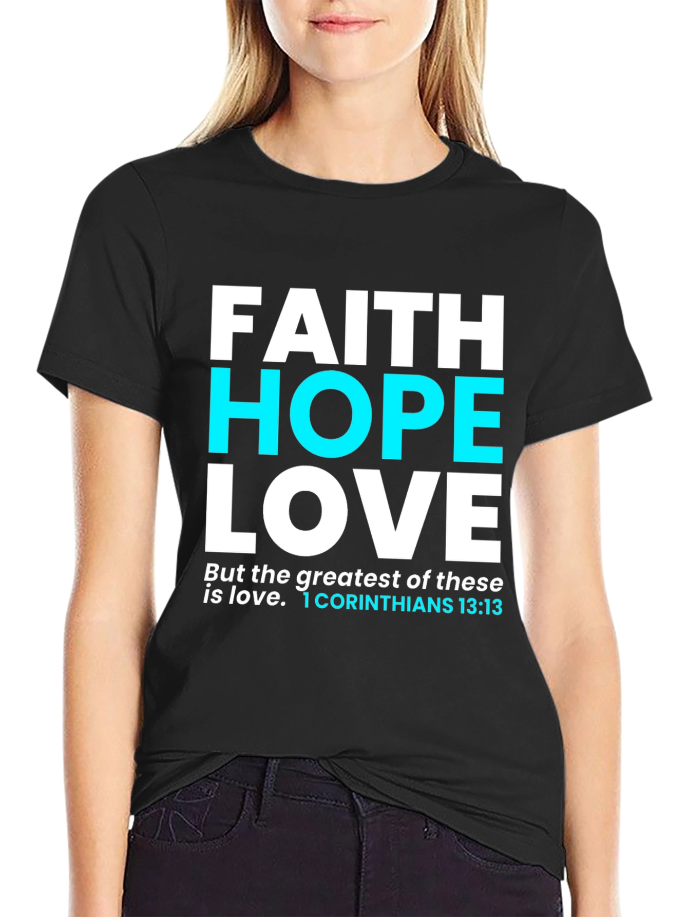 Faith Hope Love T-Shirt Christian Verse Unisex