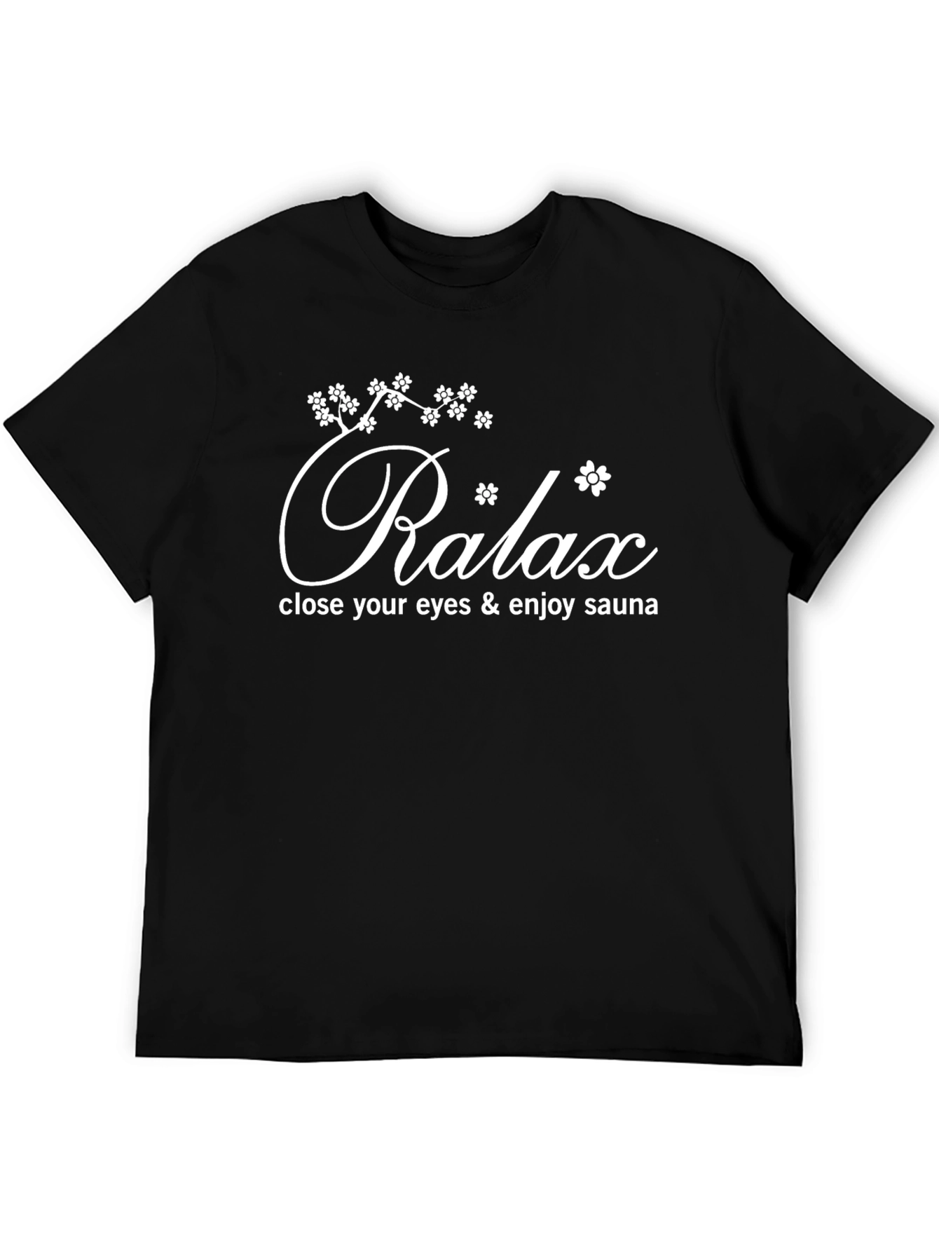 Relax Sauna T-Shirt - Close Your Eyes & Enjoy