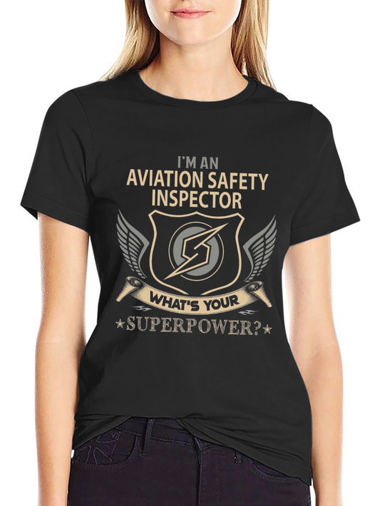 Aviation Safety Inspector T-Shirt - Superpower Edition