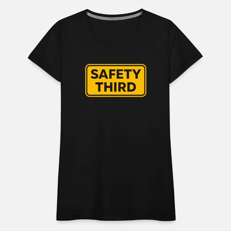 Safety Third