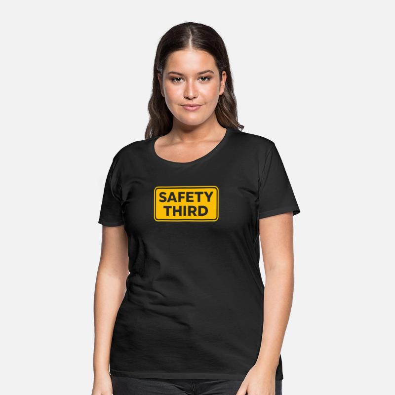 Safety Third