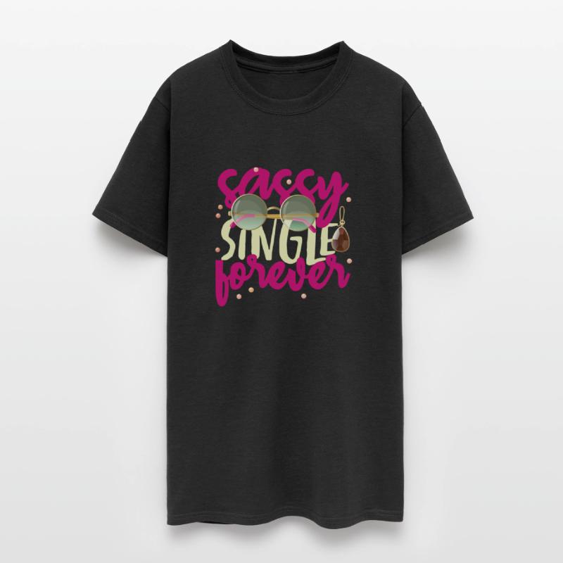 Sassy Single Forever Inspirational Independent