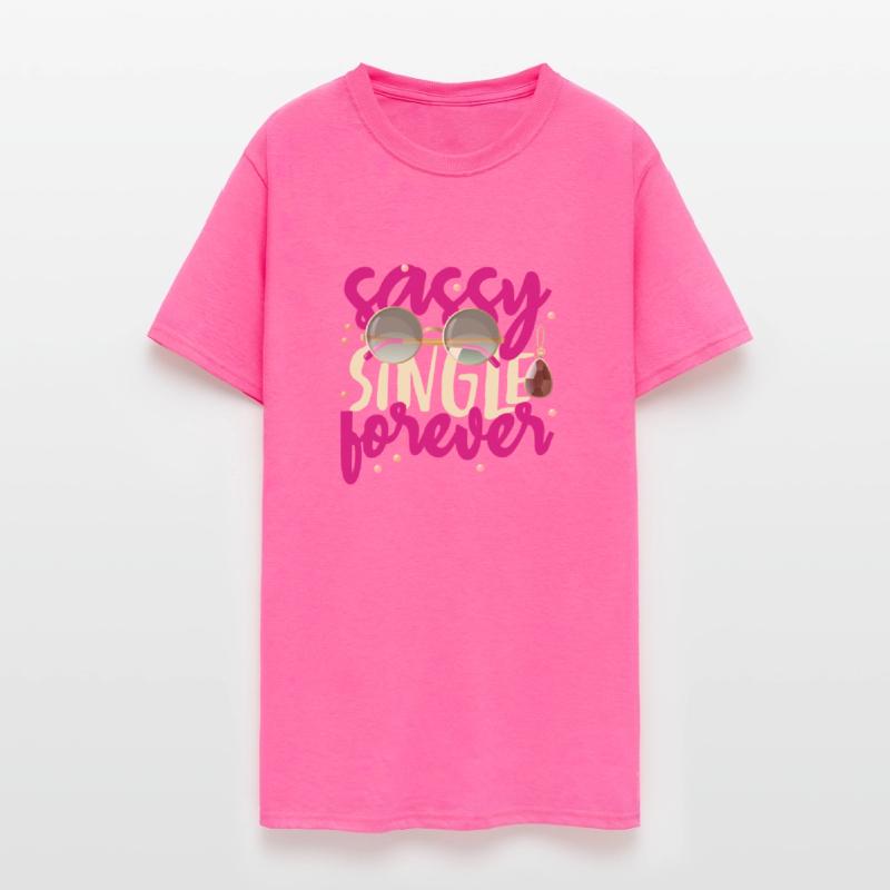 Sassy Single Forever Inspirational Independent