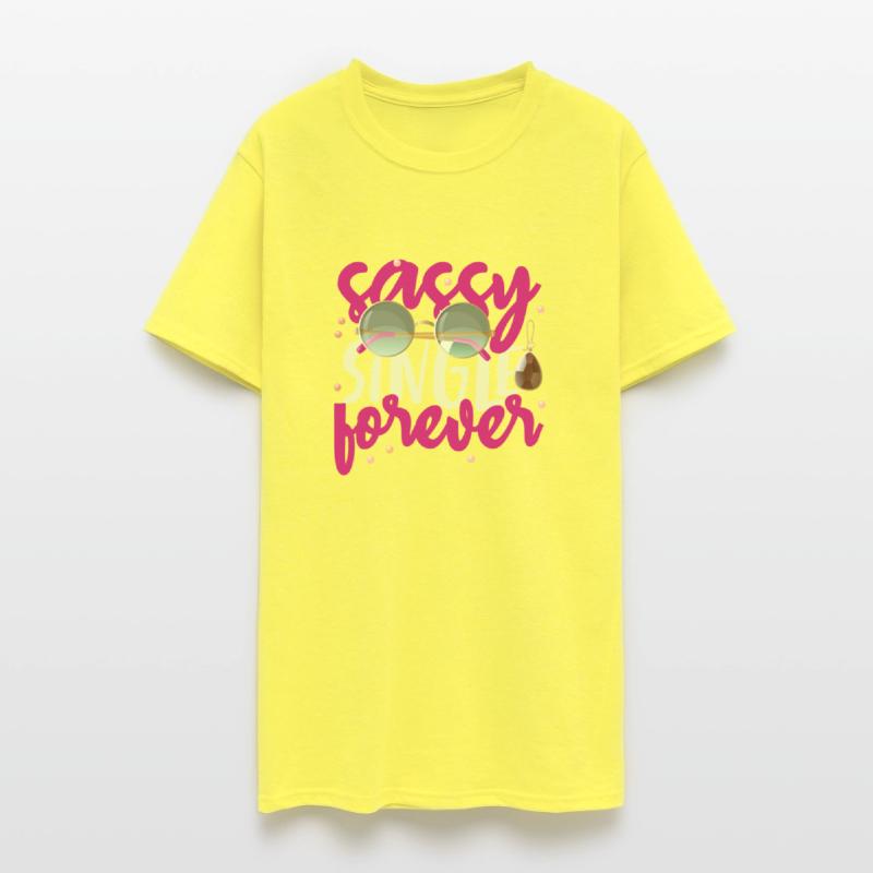 Sassy Single Forever Inspirational Independent