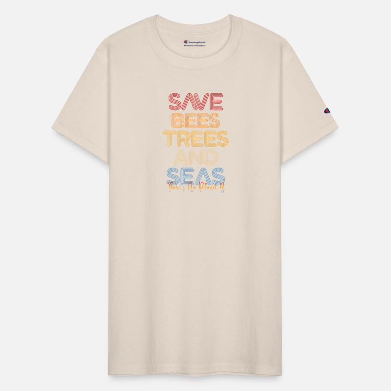 Save The Bees, Trees and Seas There Is No Planet