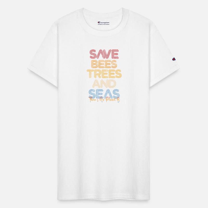 Save The Bees, Trees and Seas There Is No Planet