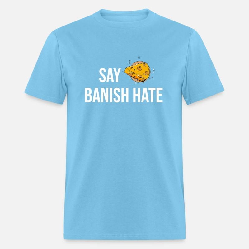 Say Cheese Banish Hate