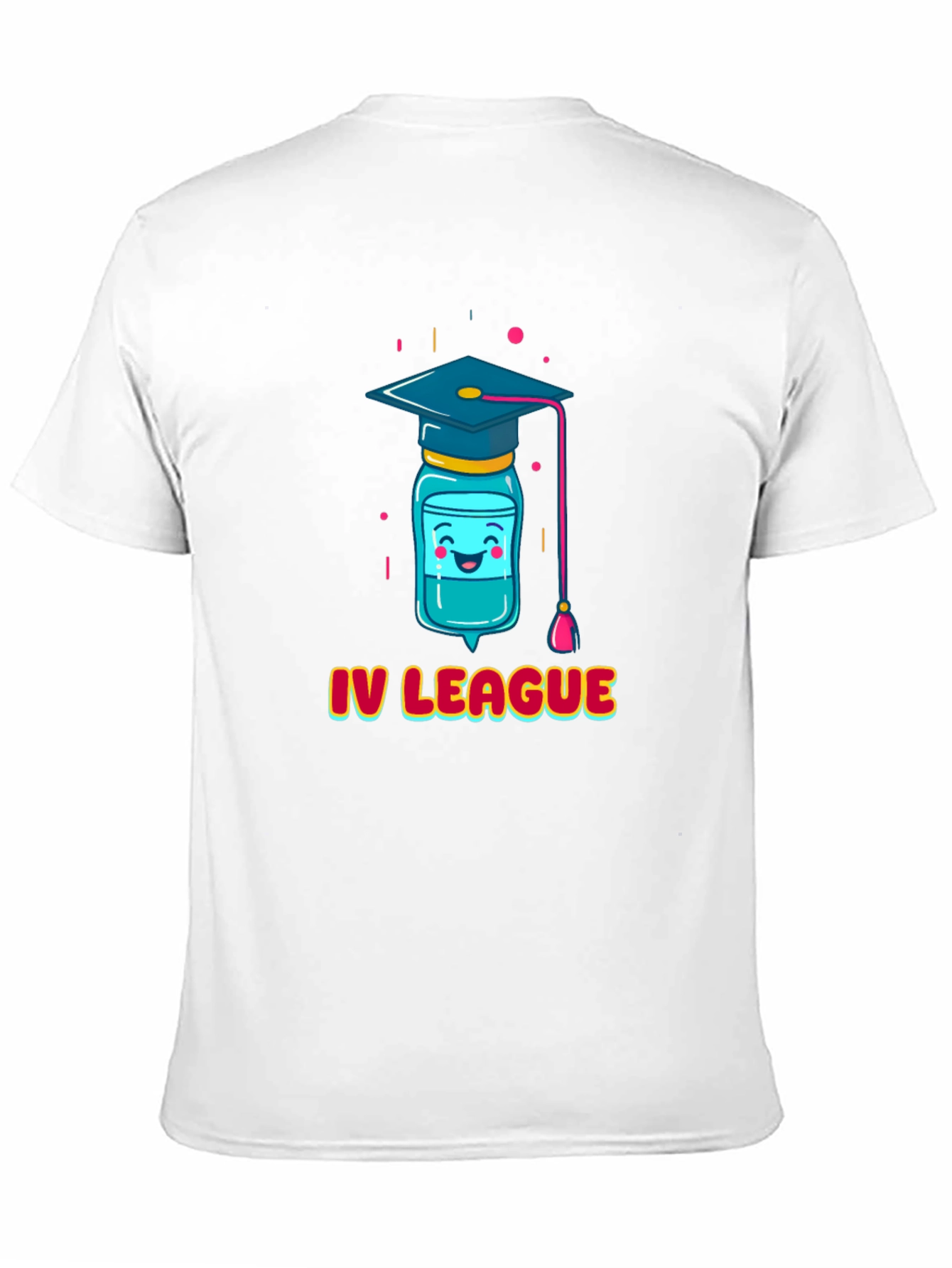 IV League Grad T-Shirt - Funny Medical Humor