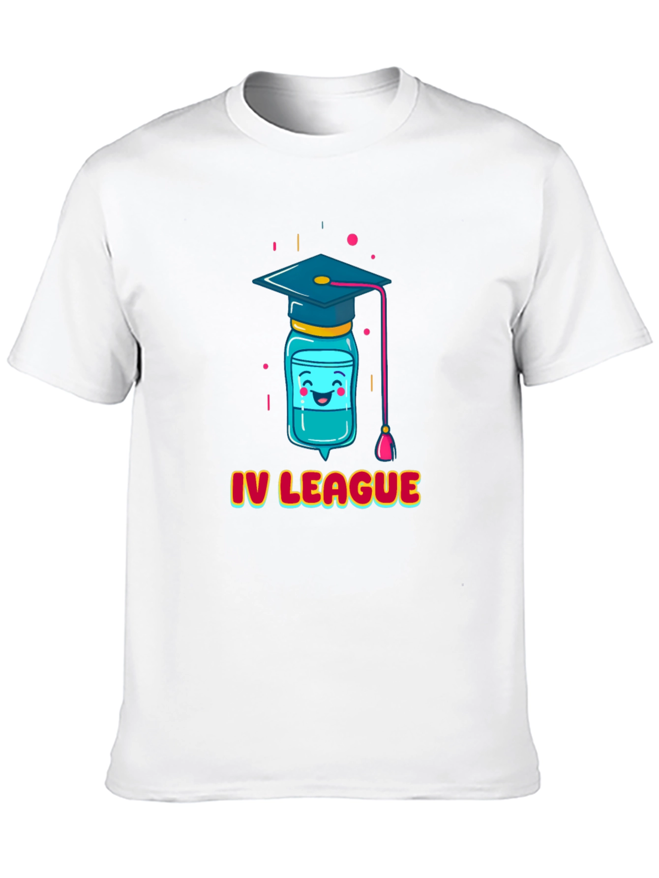IV League Grad T-Shirt - Funny Medical Humor