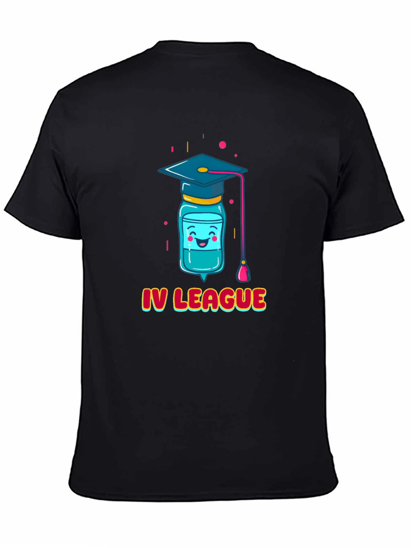 IV League Grad T-Shirt - Funny Medical Humor