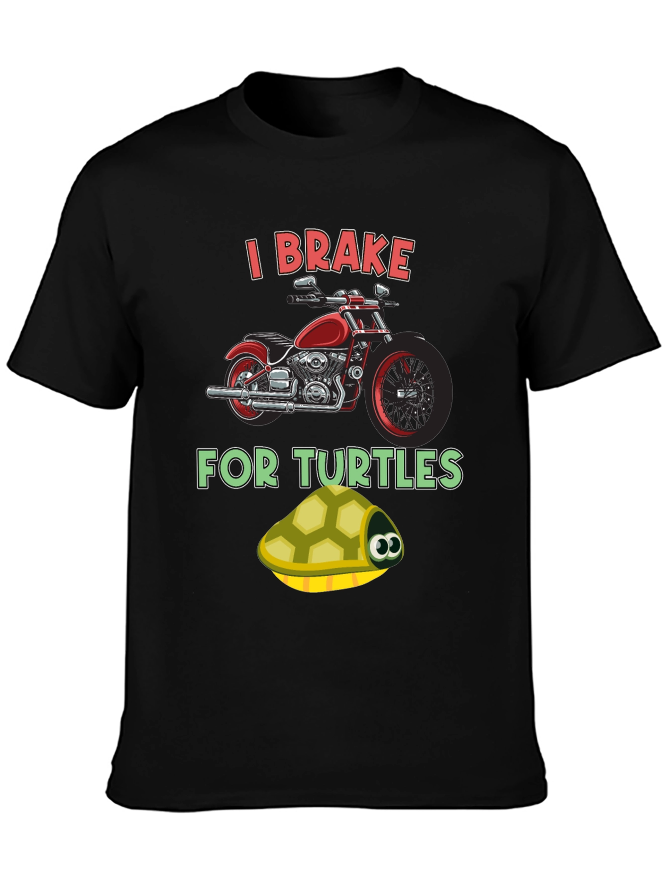 I Brake for Turtles T-Shirt