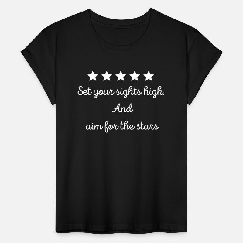 Set Your Sights High And Aims For The Stars