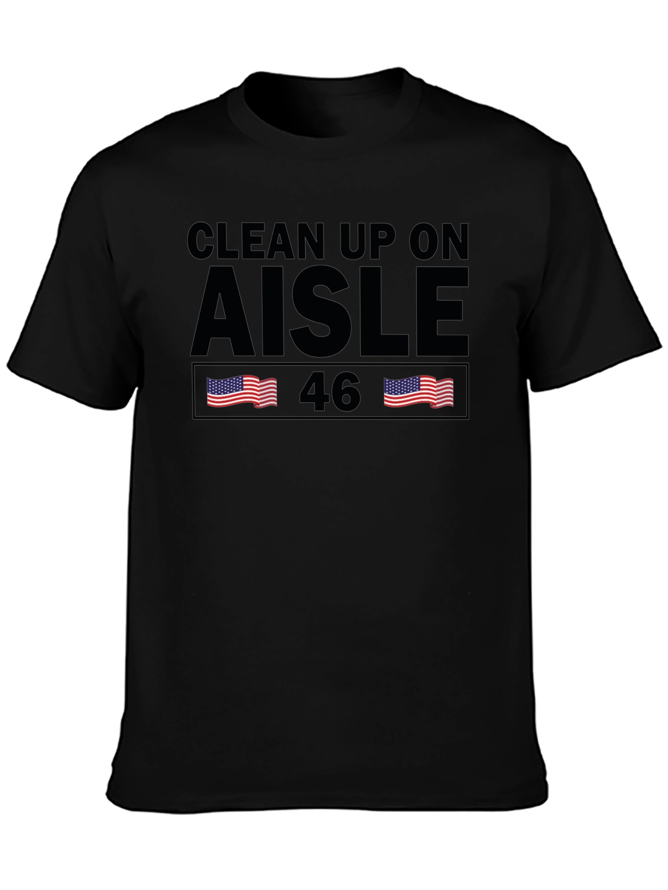 Clean Up On Aisle 46 Graphic Tee