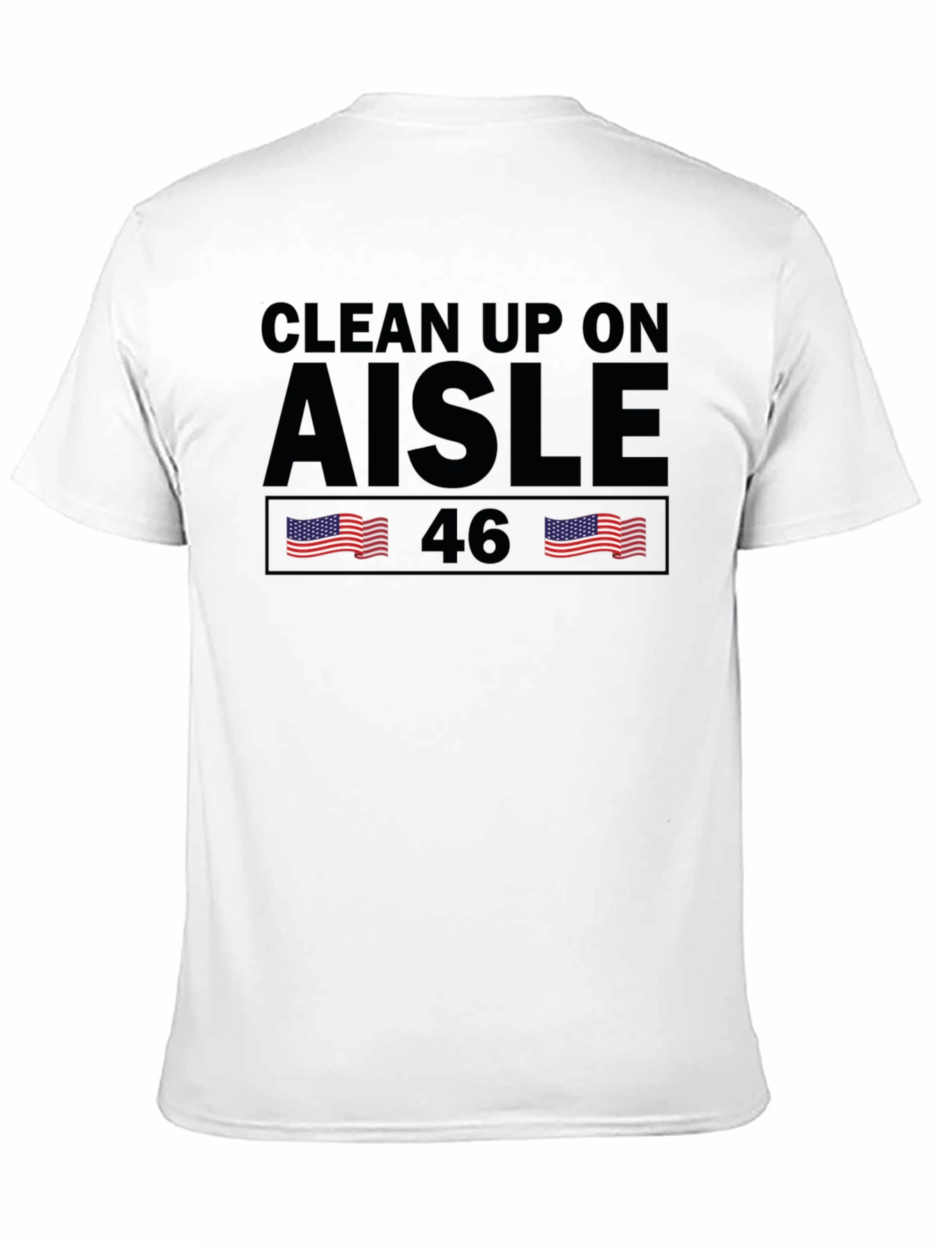 Clean Up On Aisle 46 Graphic Tee