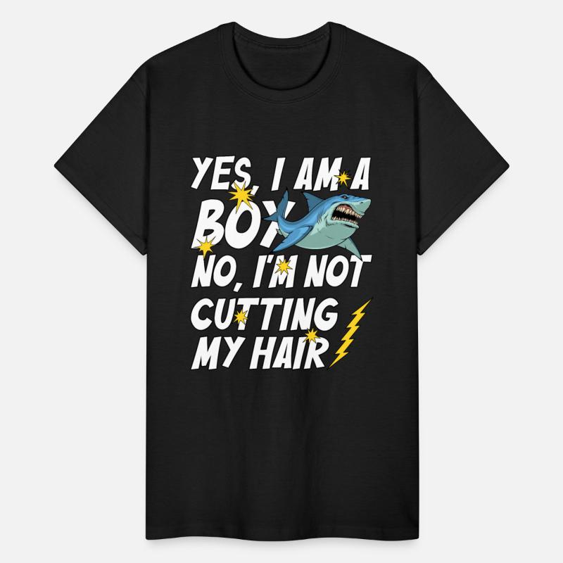 Shark I Am a Boy No, I'm Not Cutting My Hair