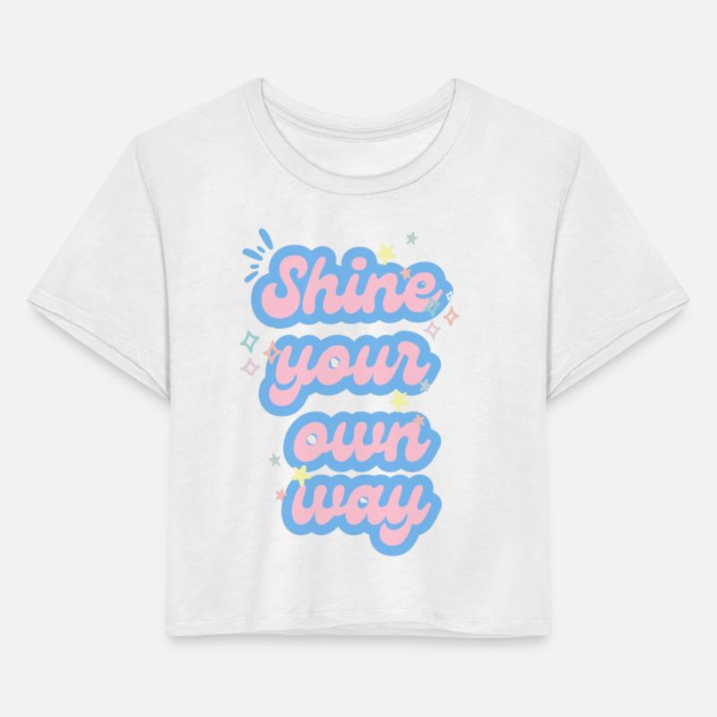 Shine your own way