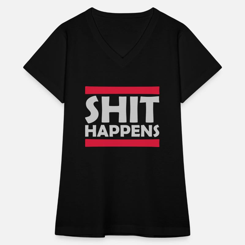 Shit happens fun saying