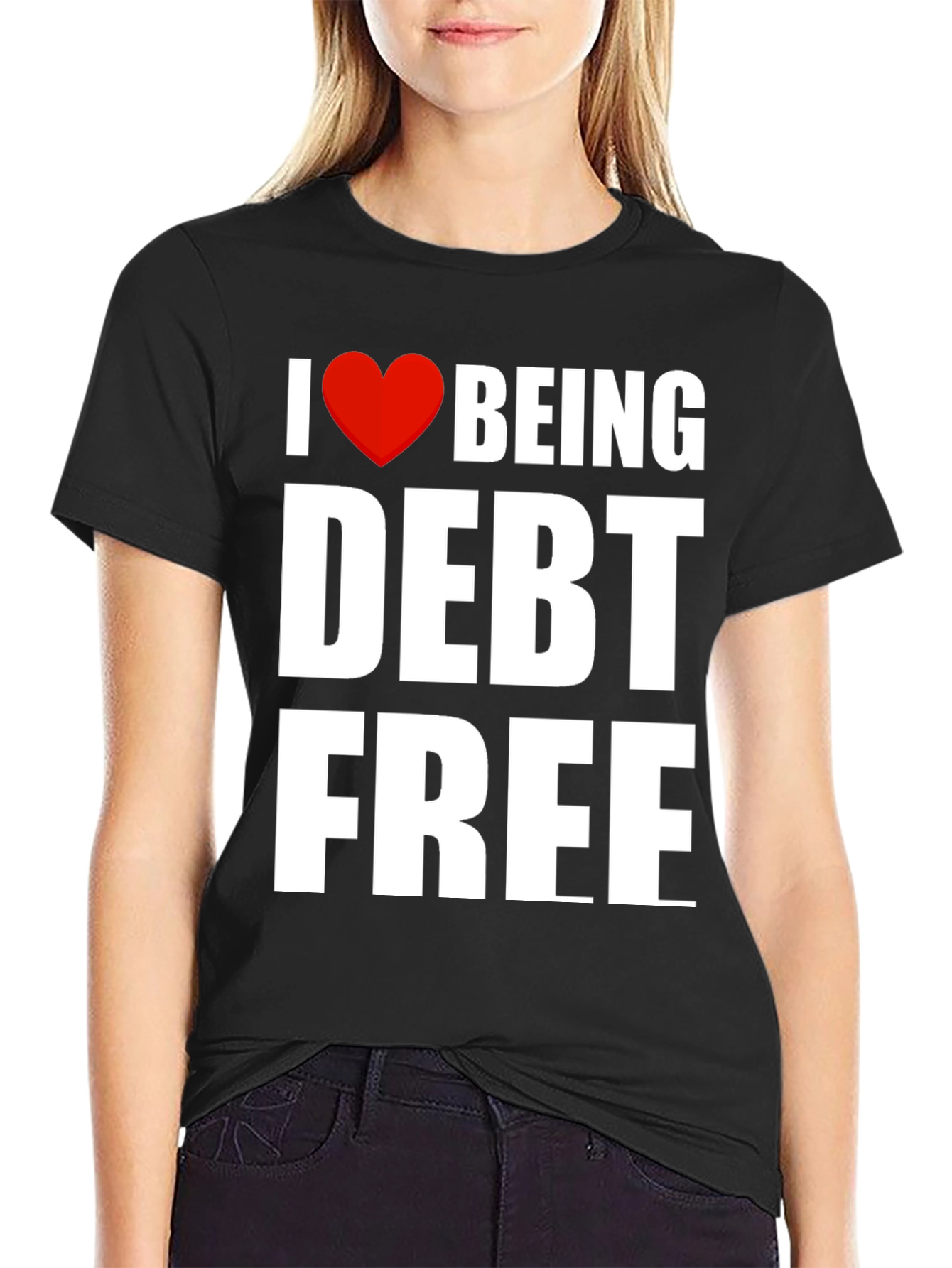 I Heart Being Debt Free Graphic T-Shirt