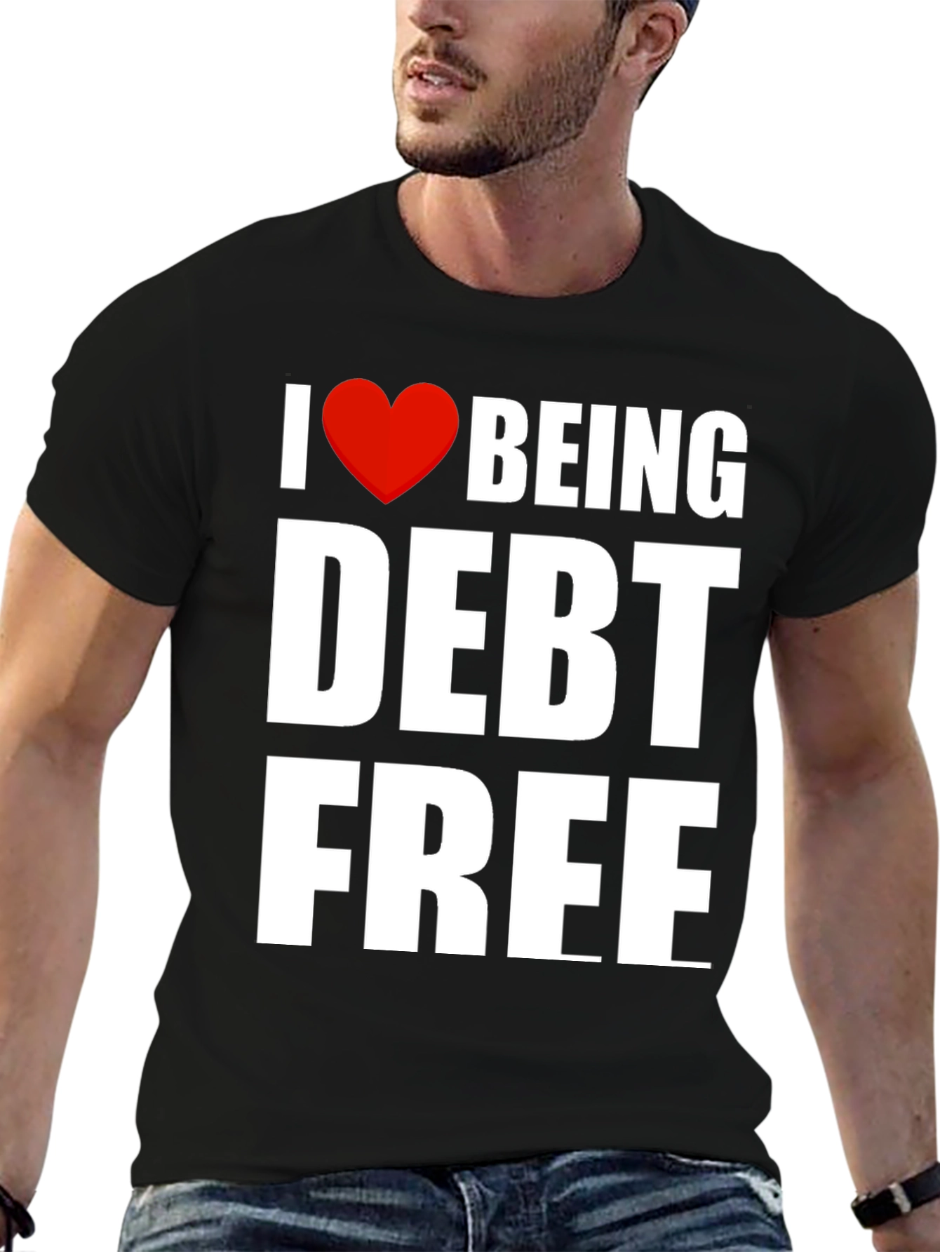 I Heart Being Debt Free Graphic T-Shirt
