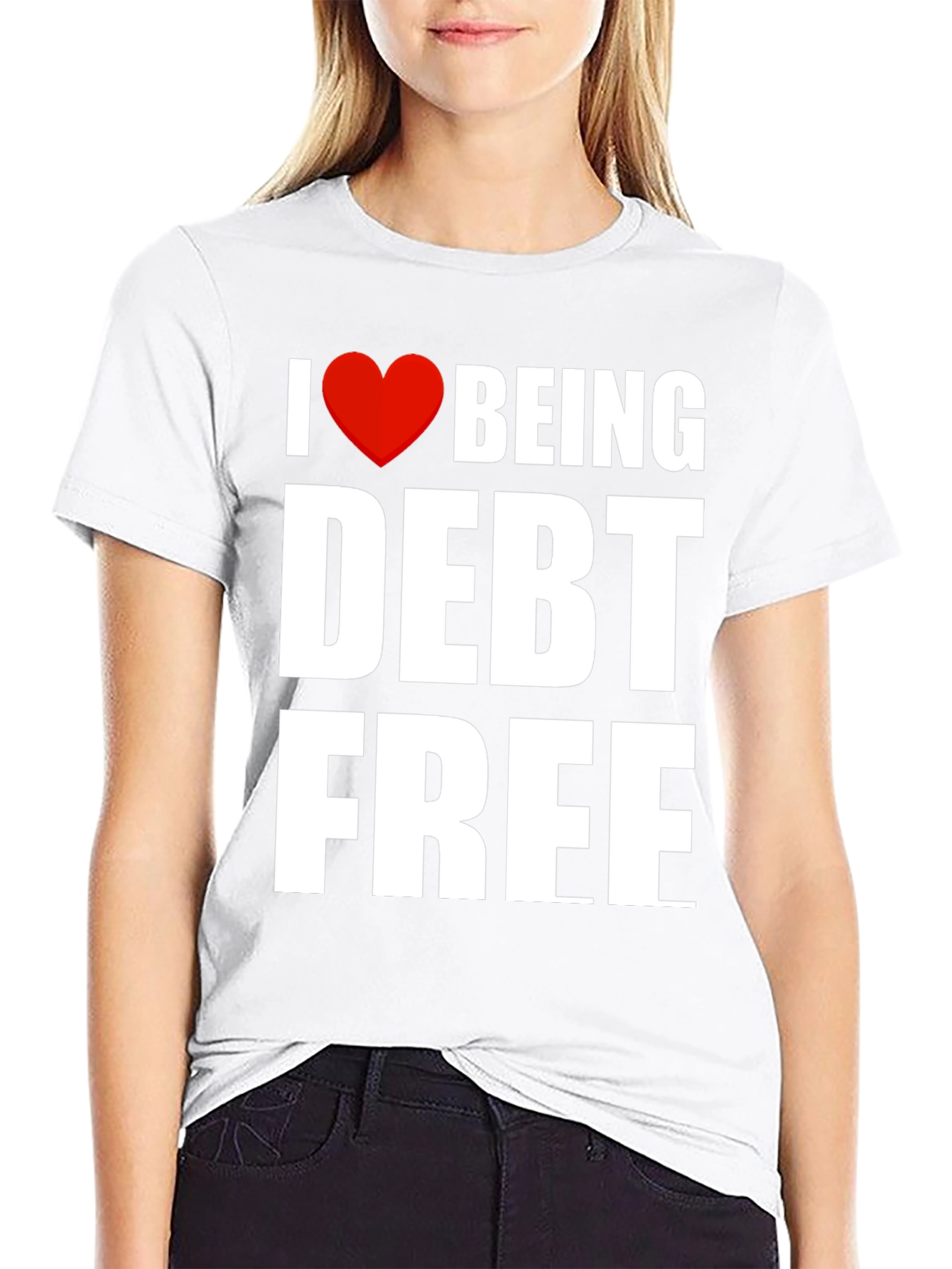 I Heart Being Debt Free Graphic T-Shirt
