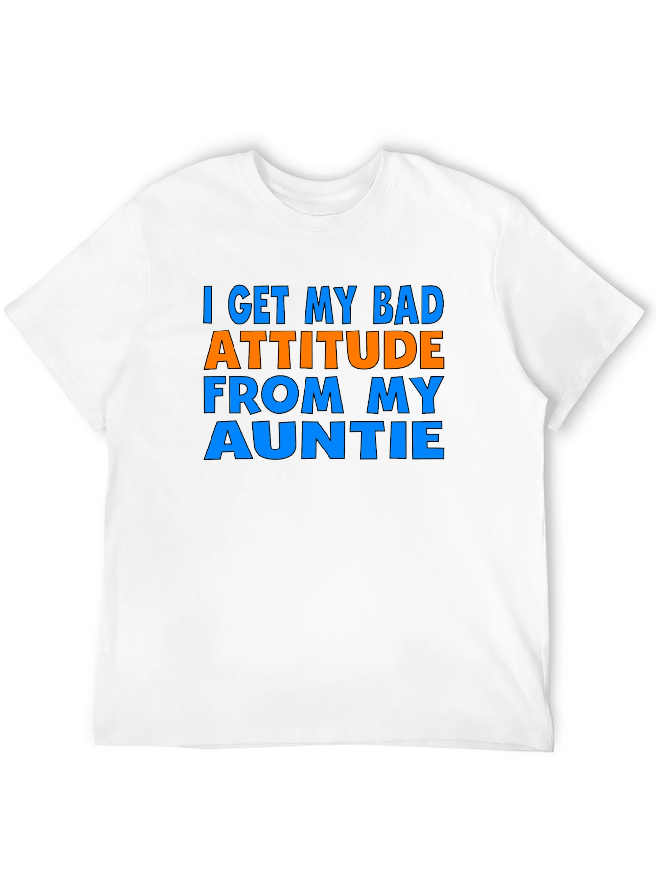 Bad Attitude Auntie T-Shirt - Sarcastic Novelty Tee