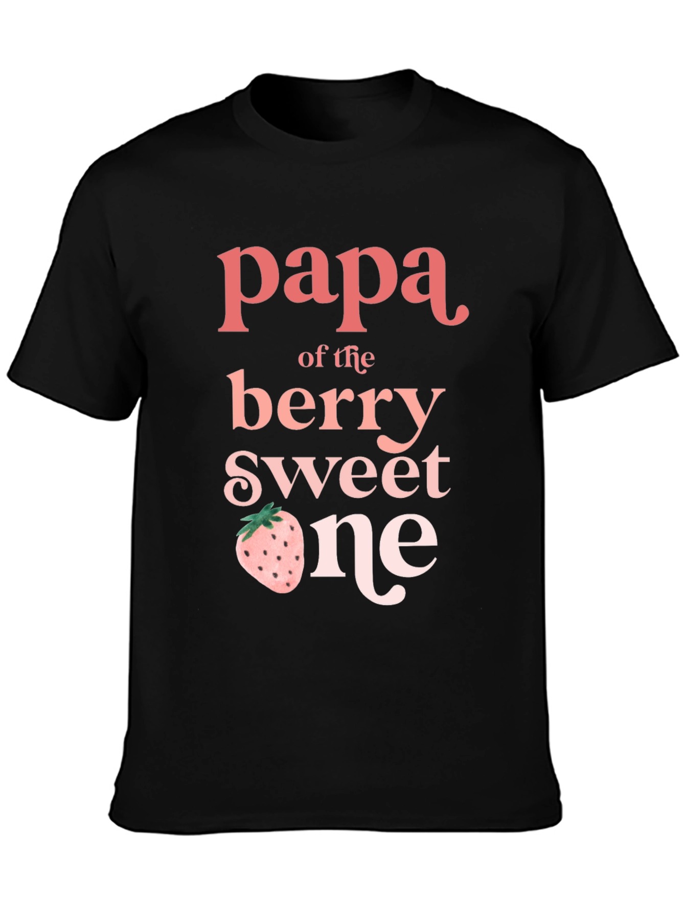 Papa of the Berry Sweet One Black T-Shirt