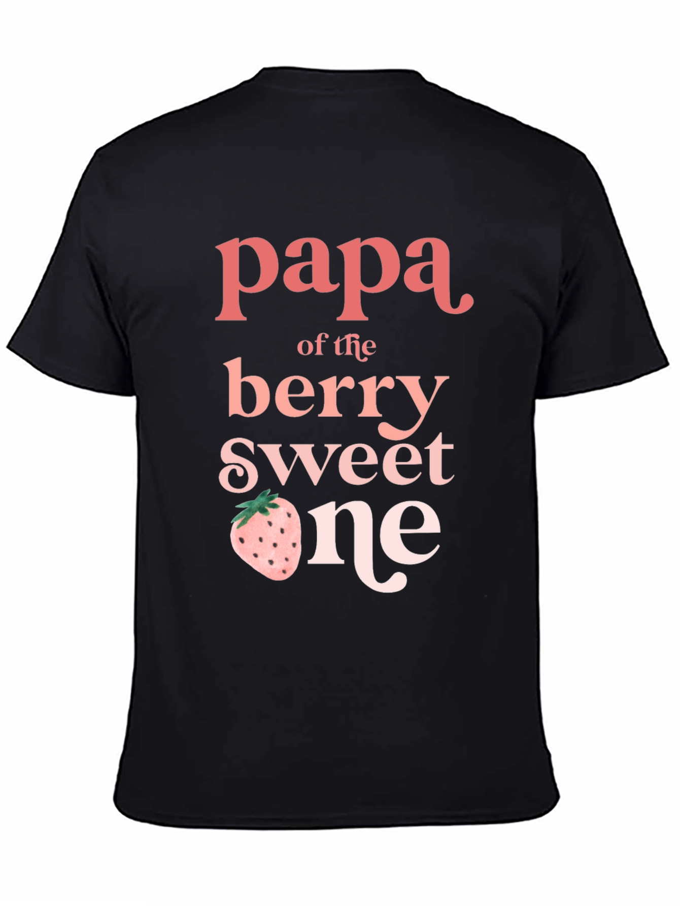 Papa of the Berry Sweet One Black T-Shirt