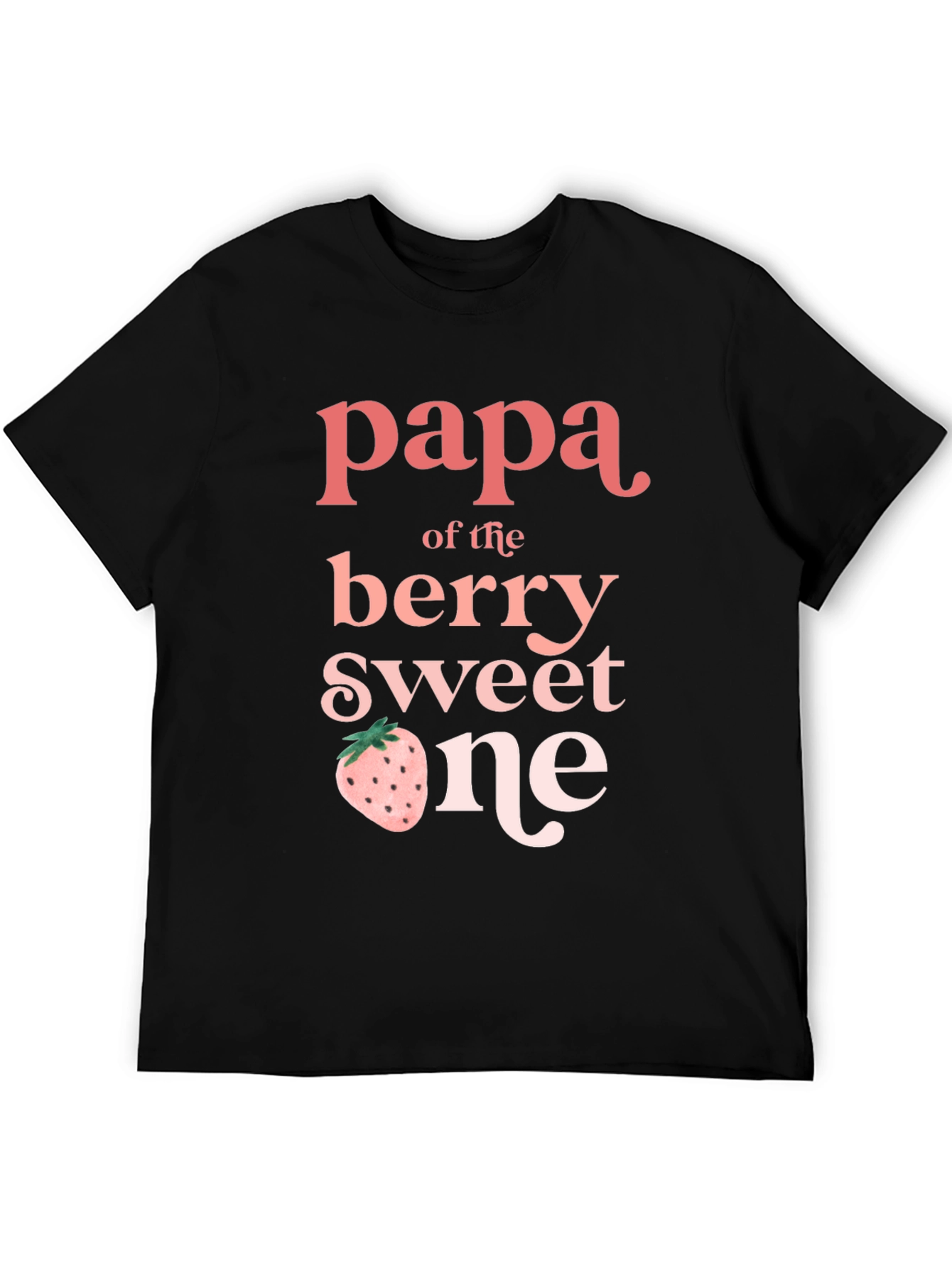 Papa of the Berry Sweet One Black T-Shirt
