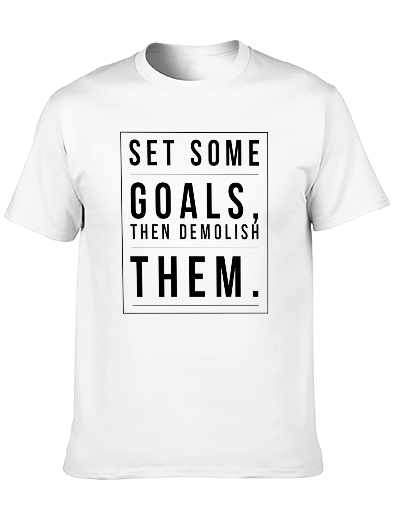Motivational Black T-Shirt - Set Goals Demolish Them